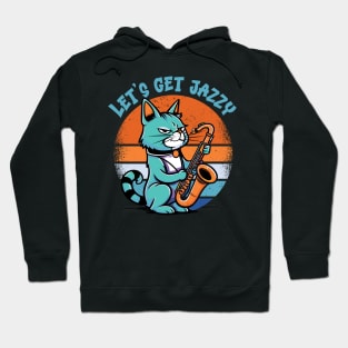 Let’s Get jazzy - For Saxophone players & Music Fans Hoodie